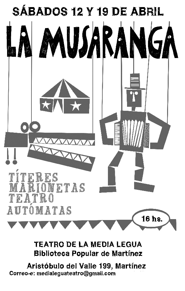La musaranga en el Teatro de la Media Legua - 12 y 19 de abril